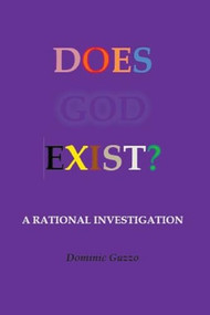 Does God Exist? by Dominic Guzzo, 9781393631811
