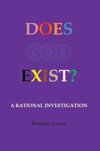 Does God Exist? by Dominic Guzzo, 9781393631811