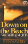Down on the Beach: Sun, Sand, & Secrets by Eden Waverly, 9781393634768
