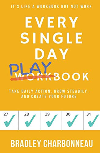 Every Single Day Playbook by Bradley Charbonneau, 9781393643814