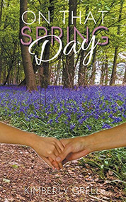 On That Spring Day by Kimberly Grell, 9781393673903