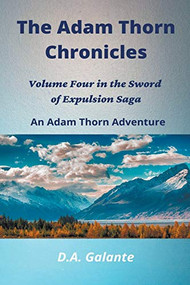 The Adam Thorn Chronicles by D.A. Galante, 9781393709893