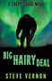 Big Hairy Deal by Steve Vernon, 9781393748304