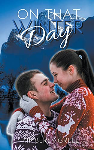 On That Winter Day by Kimberly Grell, 9781393754008