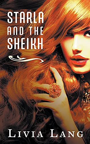 Starla and the Sheikh by Livia Lang, 9781393766988