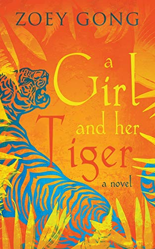 A Girl and Her Tiger by Zoey Gong, 9781393792598