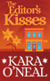 The Editor's Kisses by Kara O'Neal, 9781393800514