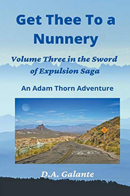 Get Thee To a Nunnery by D.A. Galante, 9781393806547