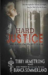 Hard Justice - 9781393814931 by Bianca Sommerland, Tibby Armstrong, 9781393814931