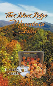 The Blue Ridge Mountain Series by Kimberly Grell, 9781393821250