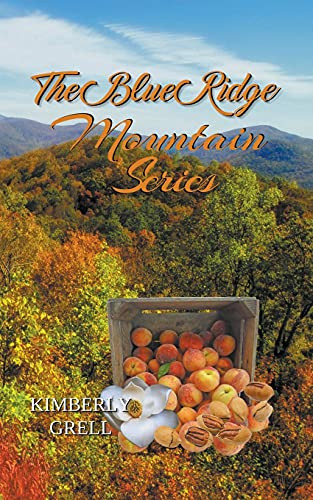 The Blue Ridge Mountain Series by Kimberly Grell, 9781393821250