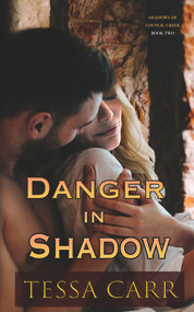 Danger in Shadow by Tessa Carr, 9781393831860