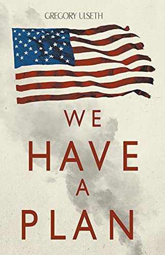 We Have a Plan - 9781393840664 by Gregory Ulseth, 9781393840664