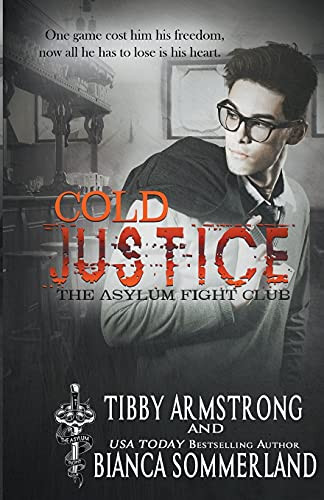 Cold Justice by Bianca Sommerland, Tibby Armstrong, 9781393848066
