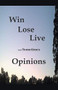 Win Lose Live And Sometimes Opinions by James Greene, 9781393850090