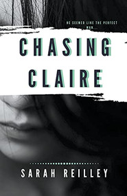 Chasing Claire by Sarah Reilley, 9781393880103