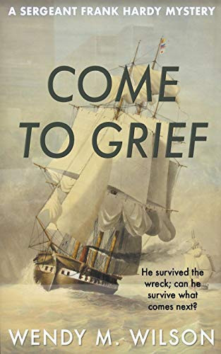 Come to Grief - 9781393884491 by Wendy M. Wilson, 9781393884491