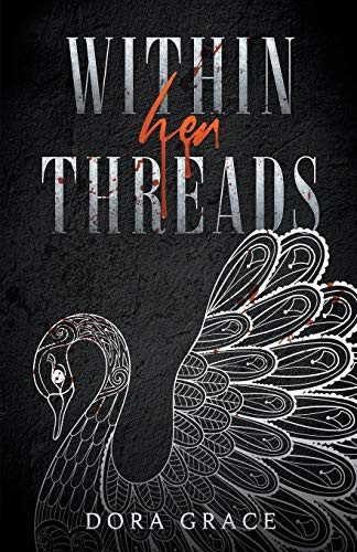 Within Her Threads by DORA GRACE, 9781393897866