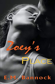 Zoey's Place by E.M. Bannock, 9781393910473