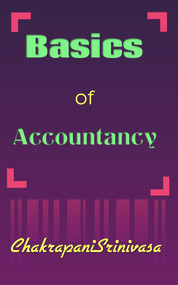 Basics of Accountancy by chakrapani srinivasa, 9781393936077