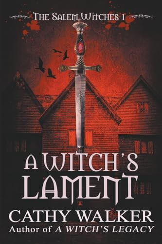 A Witch's Lament by Cathy Walker, 9781393952534