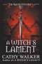 A Witch's Lament by Cathy Walker, 9781393952534