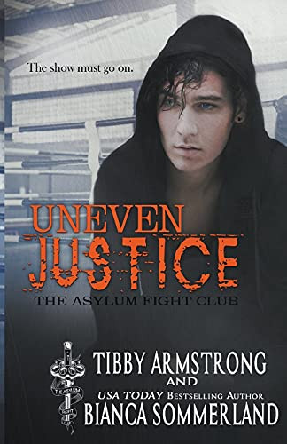 Uneven Justice by Bianca Sommerland, Tibby Armstrong, 9781393954903