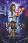Mayhem and Magic by E. Hall, 9781393971115