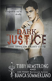 Dark Justice - 9781393987567 by Bianca Sommerland, Tibby Armstrong, 9781393987567