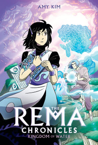 Kingdom of Water: A Graphic Novel (The Rema Chronicles #2) - 9781338115185 by Amy Kim, Amy Kim, 9781338115185