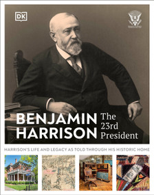 Benjamin Harrison: The 23rd President by DK, 9780593970621