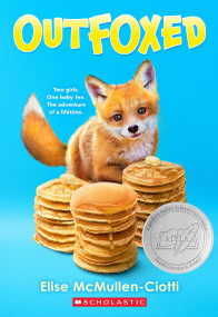 Outfoxed: A Wish Novel by Elise McMullen-Ciotti, 9781339014876
