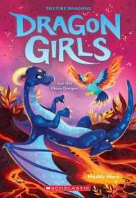 Ash the Blaze Dragon (Dragon Girls #17) by Maddy Mara, 9781339019925
