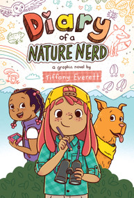 Diary of a Nature Nerd: A Graphic Novel - 9781546110149 by Tiffany Everett, Tiffany Everett, 9781546110149