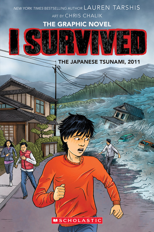 I Survived the Japanese Tsunami, 2011 (I Survived Graphic Novel #12) by Lauren Tarshis, Chris Chalik, 9781546110804