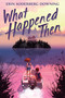 What Happened Then - 9781546124986 by Erin Soderberg Downing, 9781546124986
