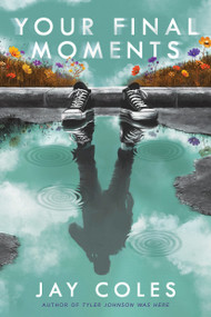 Your Final Moments by Jay Coles, 9781546125563