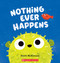 Nothing Ever Happens by Heidi McKinnon, Heidi McKinnon, 9781546166207