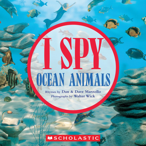 I SPY Ocean Animals by Dan Marzollo, Dave Marzollo, Walter Wick, 9781546175445