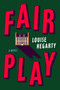 Fair Play (A Novel) - 9780063360556 by Louise Hegarty, 9780063360556