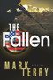 The Fallen (A Derek Stillwater Thriller) by Mark Terry, 9781608090280
