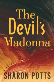 The Devil's Madonna by Sharon Potts, 9781608090495