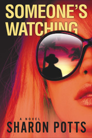 Someone's Watching - 9781608090648 by Sharon Potts, 9781608090648