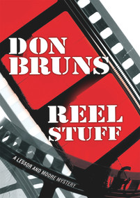 Reel Stuff (A Novel) by Don Bruns, 9781608090969