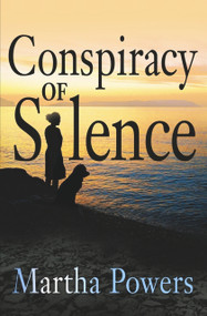 Conspiracy of Silence - 9781608091607 by Martha Powers, 9781608091607