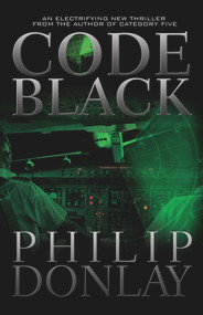 Code Black (A Donovan Nash Thriller) by Philip Donlay, 9781608091959