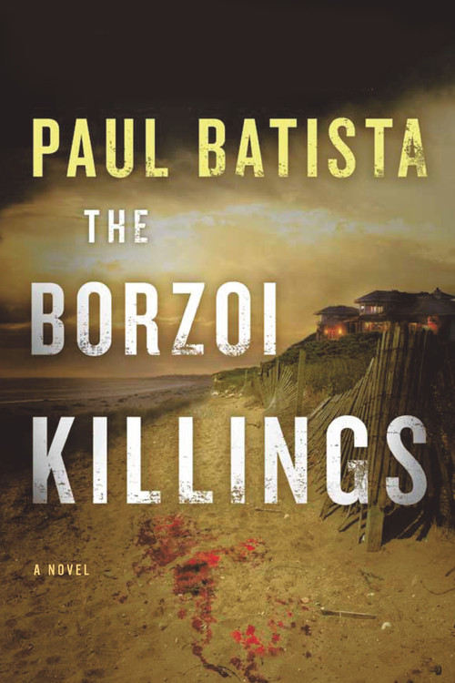 The Borzoi Killings by Paul Batista, 9781608092062