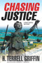 Chasing Justice (A Matt Royal Mystery) by H. Terrell Griffin, 9781608092239