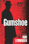 Gumshoe by Rob Leininger, 9781608092253