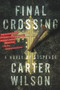 Final Crossing - 9781608092345 by Carter Wilson, 9781608092345